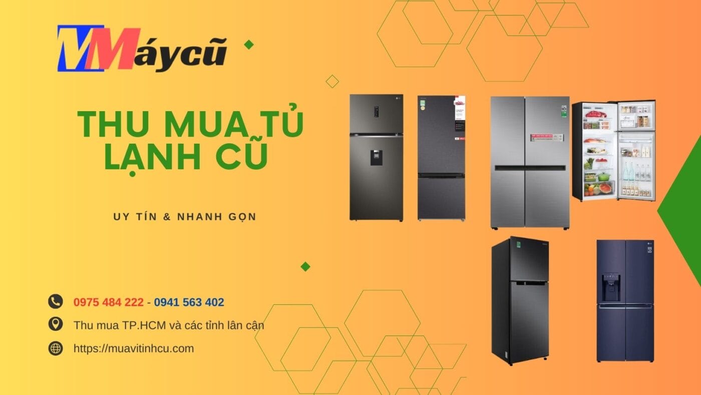 Thu Mua Tủ Lạnh Cũ Tại Hồ Chí Minh