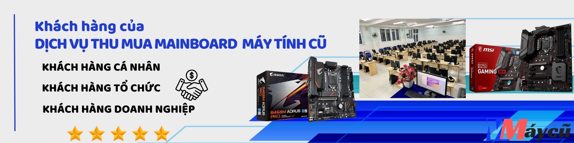 Khách hàng của dịch vụ thu mua mainboard cũ