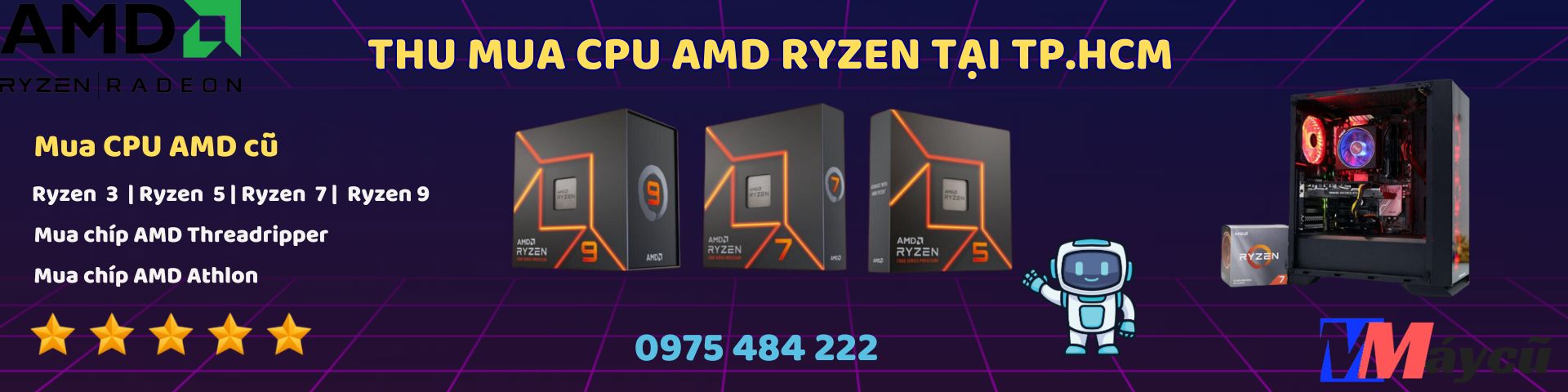 Thu mua CPU Ryzen cũ Các dòng CPU AMD chúng tôi đang thu mua
